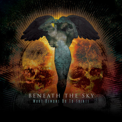 Beneath The Sky: "What Demons Do To Saints" – 2007